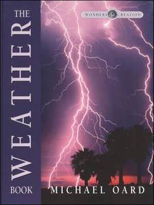 Wonders of Creation Series - The Weather Book
