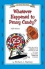 Whatever Happened To Penny Candy? 6th Ed Richard Maybury