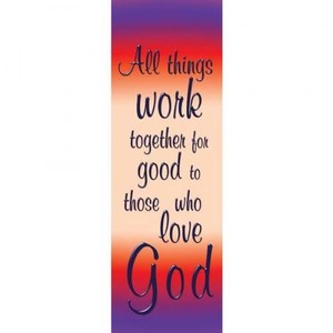 Banner - "All Things Work Together for Good to Those Who Love God"
