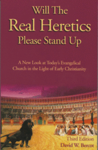 Will the Real Heretics Please Stand Up