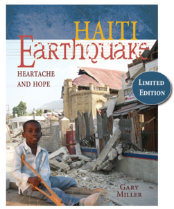 Haiti Earthquake Heartache and Hope - Gary Miller