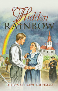 Hidden Rainbow - Christmas Carol Kauffman - Christian Light