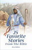 25 Favorite Stories from the Bible - Ura Miller