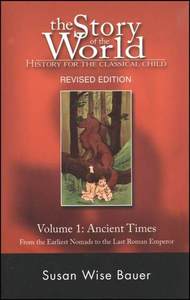 The Story of the World Volume 1 Ancient Times Revised