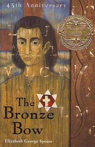 The Bronze Bow - Elizabeth Speare
