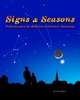 Signs & Seasons - Understanding The Elements Of Classical Astronomy