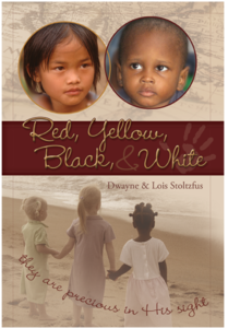 Red, Yellow, Black, & White - Dwayne & Lois Stoltzfus