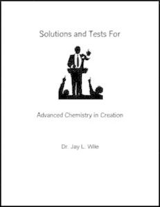 Apologia Advanced Chemistry in Creation Solutions and Tests Manual